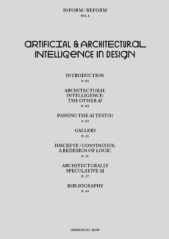 Inform/Reform Series; Issue No 1, Artificial & Architectural Intelligence in Design (EBOOK version)