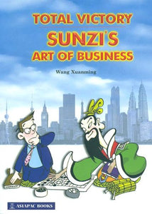 Total Victory: Sunzi's Art of Business