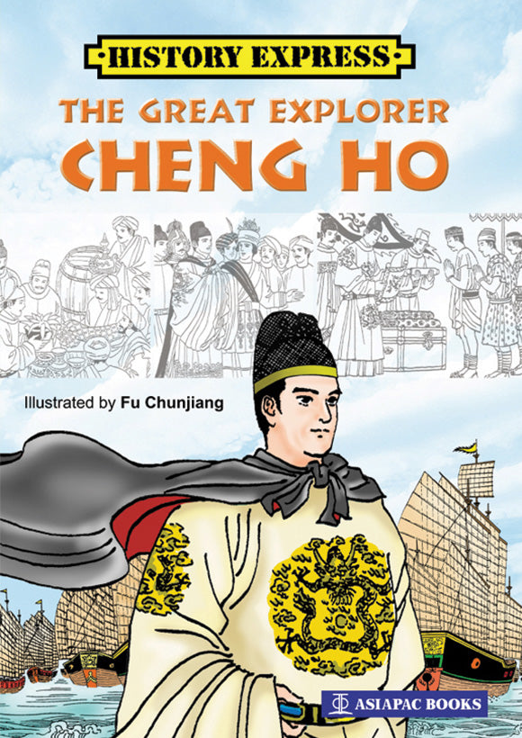 The Great Explorer Cheng Ho | Zheng He 鄭和in comics