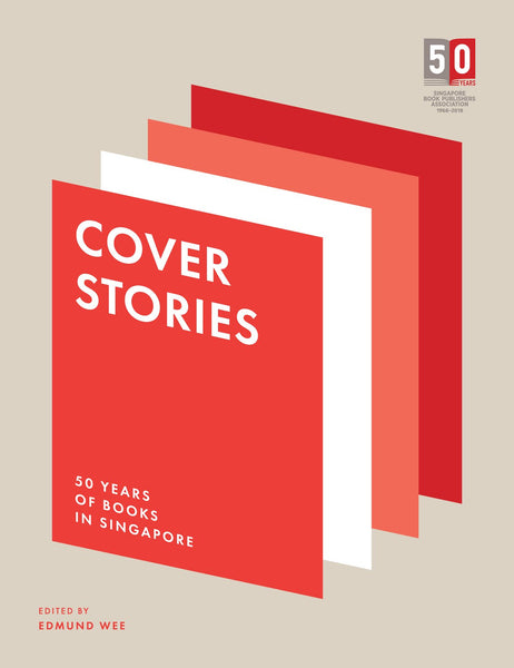 50 Years of Books in Singapore: Cover Stories & Lead Stories (Set of 2)