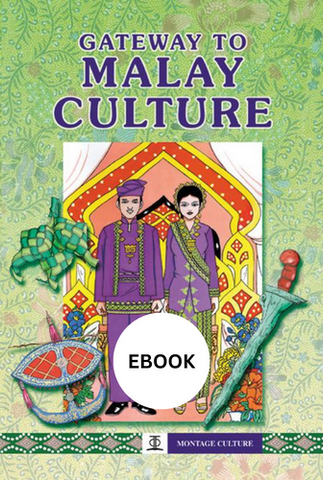 Gateway to Malay Culture (EBOOK version)